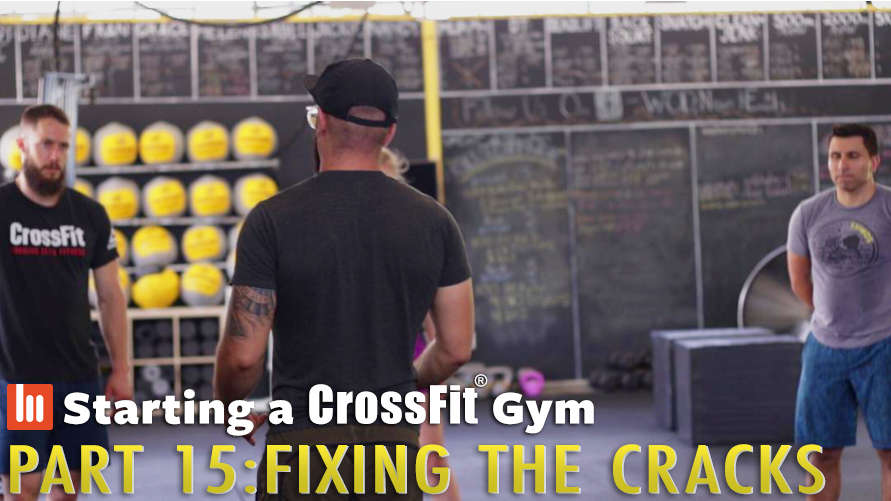 Fixing The Cracks: Starting A CrossFit Gym Part 15